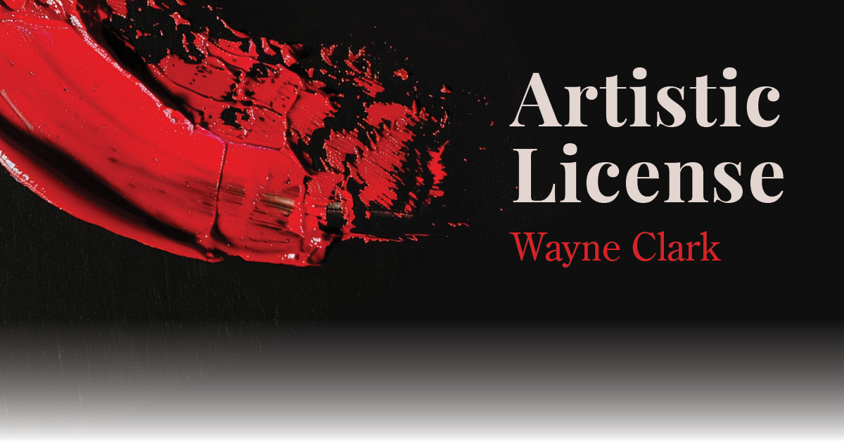 brushstroke of red paint. image text: artistic license, Wayne Clark.